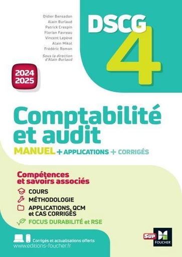 DSCG 4 - Comptabilité et audit - Manuel et applications - Millésime 2024-2025 - Didier Bensadon, Alain Mikol, Vincent Lepève, Frédéric Romon, Alain Burlaud, Patrick Crespin, Florian Favreau - Foucher