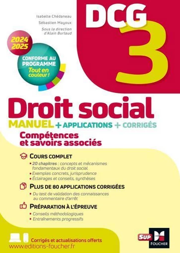 DCG 3 - Droit social - Manuel et applications - Millésime 2024-2025 - Alain Burlaud, Isabelle Chedaneau, Sébastien Mayoux, Maryse Ravat, Marie-Paule Schneider - Foucher