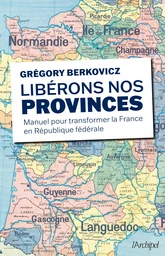 Libérons nos provinces !