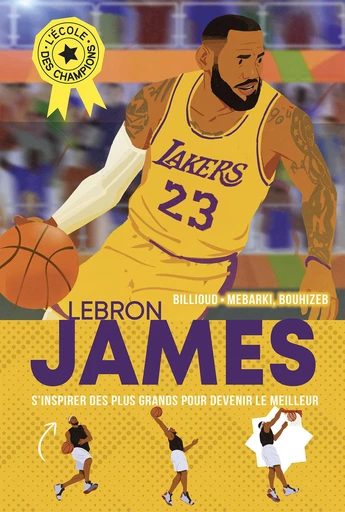 L'Ecole des champions - tome 3 : Lebron James - Jean-Michel Billioud - Albin Michel