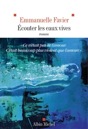 Ecouter les eaux vives