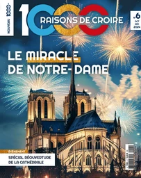 Magazine 1000 raisons de croire N°6