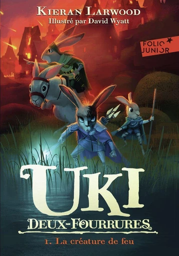 Uki Deux-Fourrures (Tome 1) - La créature de feu - Kieran Larwood - Gallimard Jeunesse