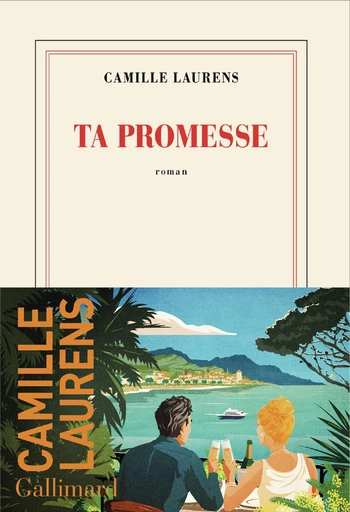 Ta promesse - Camille Laurens - Editions Gallimard