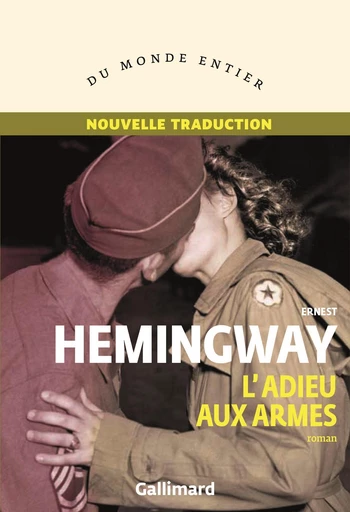 L'adieu aux armes - Prix Nobel de littérature - Ernest Hemingway - Editions Gallimard