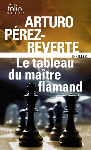 Le tableau du maître flamand - Arturo Pérez-Reverte - Editions Gallimard