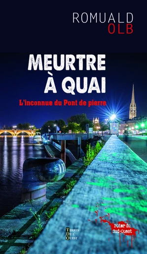 Meurtre à quai - Romuald Olb - Terres de l'Ouest