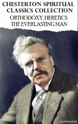 Chesterton Spiritual Classics Collection. Illustrated