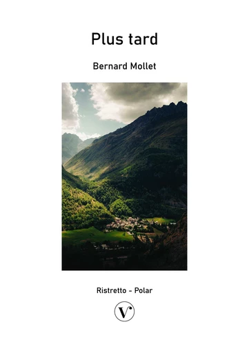 Plus tard - Bernard Mollet - LES EDITIONS VIVAT