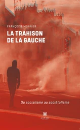 La trahison de la gauche