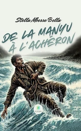 De la manyu à l’achéron