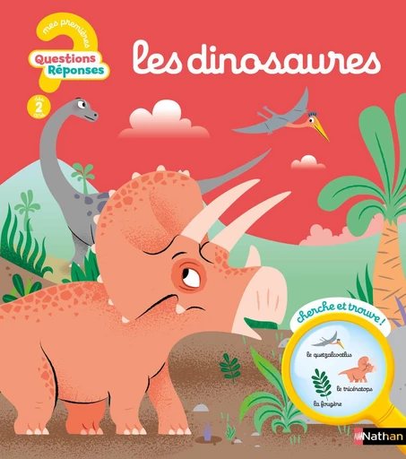 Questions/Réponses : Les dinosaures - un voyage préhistorique pour les tout-petits passionnés - dès 2 ans - Christelle Chatel - Nathan