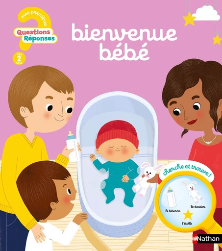 Questions/Réponses : Bienvenue bébé - 7 questions illustrées pour les tout-petits - Dès 2 ans - Christelle Chatel - Nathan