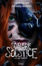 Sombre Solstice - tome 1 - roman ado - roman YA - thriller psychologique – livre horreur - surnaturel – romance