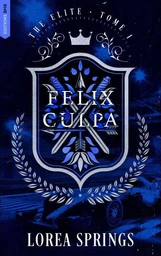 Felix Culpa - Tome 1 The Elite