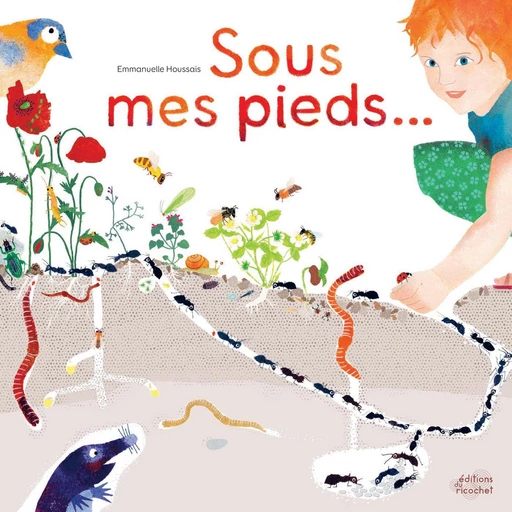 Sous mes pieds - Emmanuelle Houssais - Les Editions du Ricochet