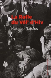 La rafle du Vél' d'Hiv