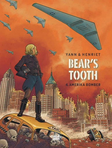 Bear's Tooth - Volume 4 - Amerika Bomber -  Yann - EUROPE COMICS