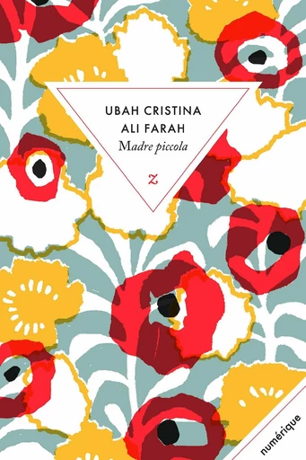 Madre piccola - Ubah Cristina Ali Farah - Zulma