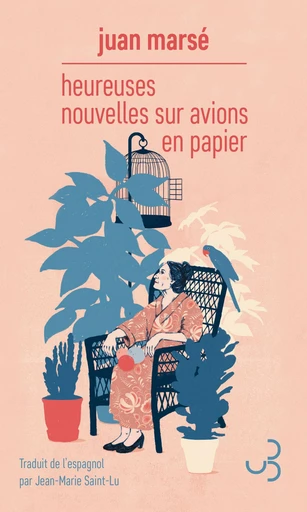 Heureuses nouvelles sur avions en papier - Juan Marsé - Christian Bourgois éditeur