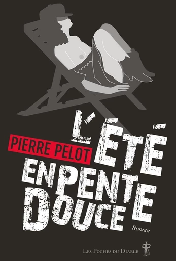 L'été en pente douce - Pierre Pelot - Au diable vauvert