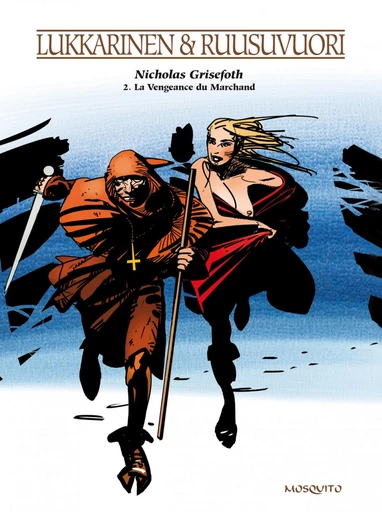 Nicholas Grisefoth - Tome 2 - La vengeance du marchand -  Juha Ruusuvuori - Editions Mosquito