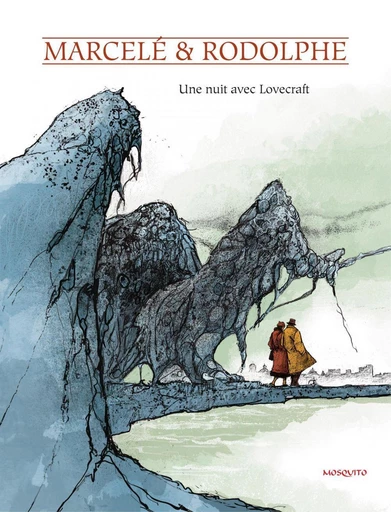 Une nuit avec Lovecraft -  Rodolphe,  Marcelé - Editions Mosquito