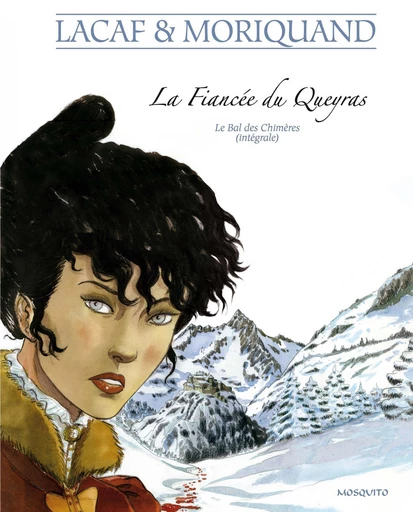 La Fiancée du Queyras -  Nelly Moriquand - Editions Mosquito