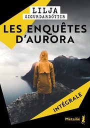 Les enquêtes d'Aurora - L'Intégrale