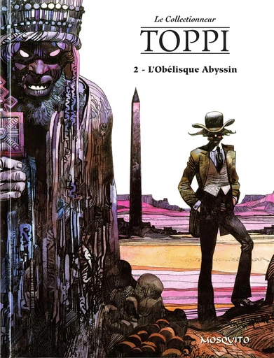 L'Obélisque Abyssin - Sergio Toppi - Editions Mosquito