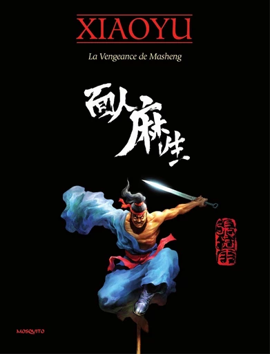 La vengeance de Masheng - Zhang Xiaoyu - Editions Mosquito