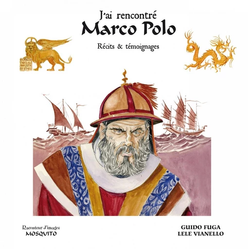 J'ai rencontré Marco Polo -  Fuga - Editions Mosquito