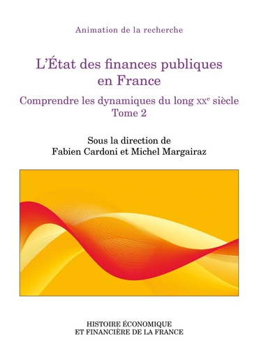 L’État des finances publiques en France (tome 2) -  - Institut de la gestion publique et du développement économique