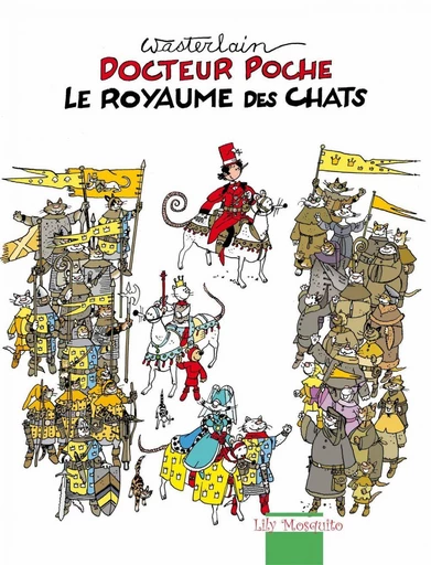 Dr Poche - Le royaume des chats -  Wasterlain - Editions Mosquito