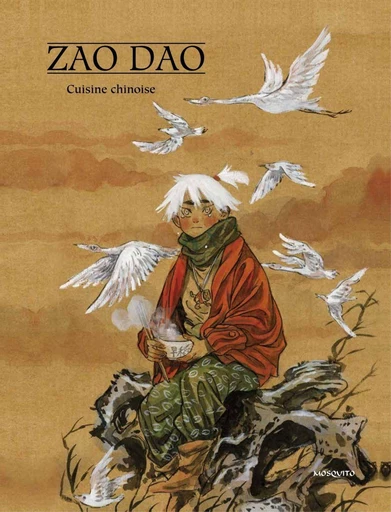 Cuisine chinoise -  Zao Dao - Editions Mosquito