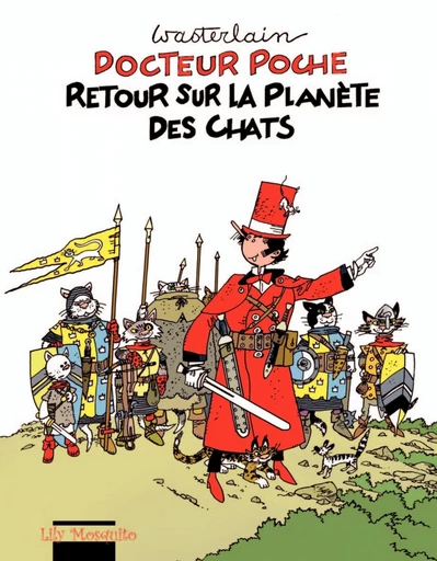 Docteur Poche, retour sur la planète des chats -  Marc Wasterlain - Editions Mosquito