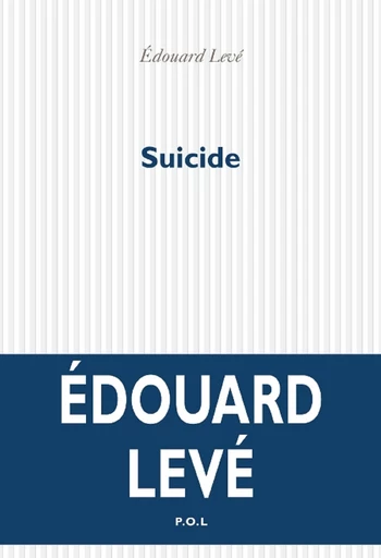 Suicide - Édouard Levé - POL Editeur