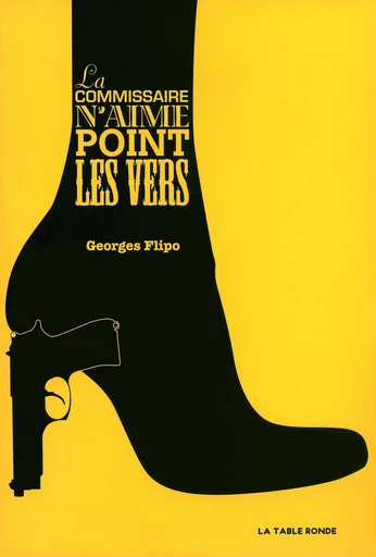 La commissaire n'aime point les vers - Georges Flipo - Editions de la Table Ronde