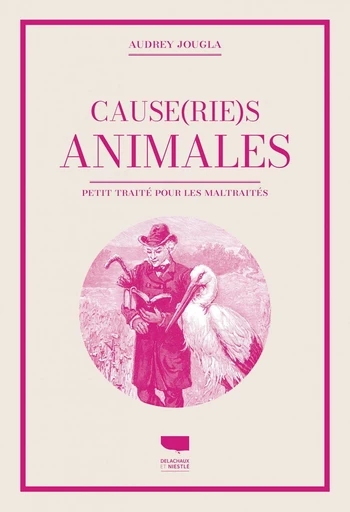 Causeries animales - Audrey Jougla - Delachaux et Niestlé