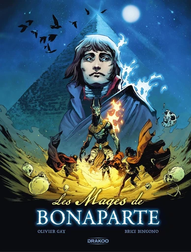 Les Mages de Bonaparte  - Tome 1 - Olivier Gay - Drakoo