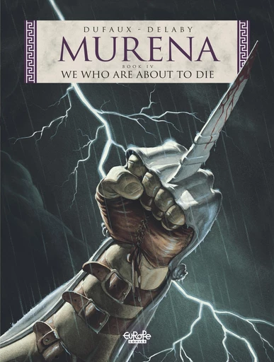 Murena - Volume 4 - We Who Are About to Die - Jean Dufaux - Europe Comics