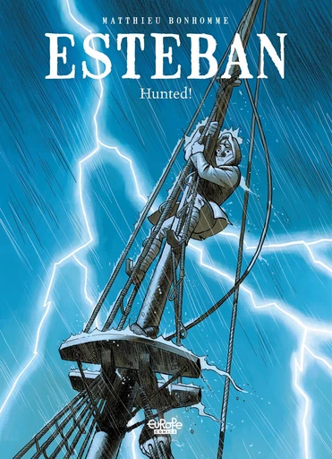 Esteban - Volume 2 - Hunted -  Matthieu Bonhomme - Europe Comics