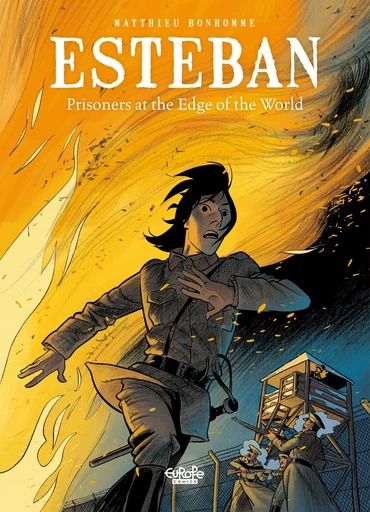 Esteban - Volume 4 - at the Edge of the World -  Matthieu Bonhomme - Europe Comics