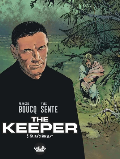 The Keeper - Volume 5 - Satan's Nursery - Yves Sente - Europe Comics