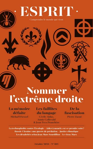 Esprit - Nommer l'extrême droite - Michaël Fœssel, Pierre Zaoui, Cécile Alduy - Editions Esprit