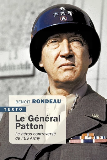 Le Général Patton - Benoît Rondeau - Tallandier