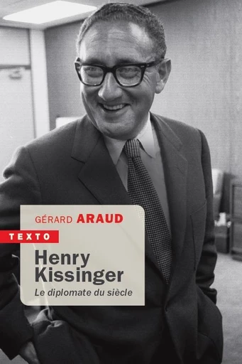 Henry Kissinger - Gérard Araud - Tallandier