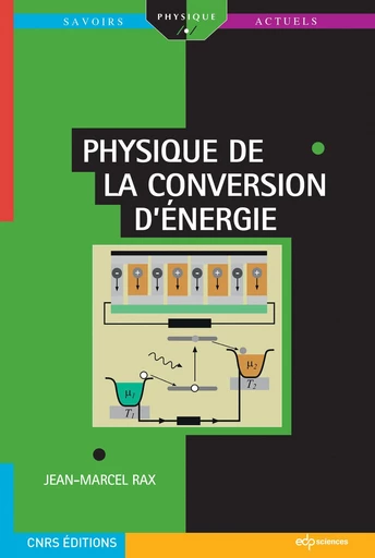 Physique de la conversion d'énergie - Jean-Marcel Rax - EDP sciences