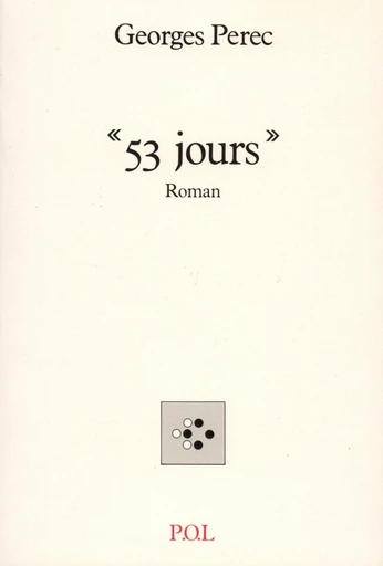 '53 jours' - Georges Perec - POL Editeur