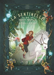 La sentinelle du Petit Peuple - Tome 3 - Au secours de la licorne